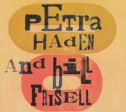 Petra Haden and Bill Frisell by Petra Haden and Bill Frisell