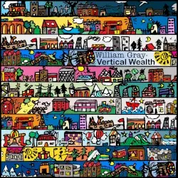 Vertical Wealth by William Gray