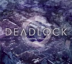 Bizarro World by Deadlock