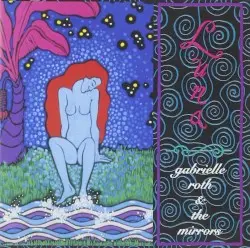 Luna by Gabrielle Roth & The Mirrors
