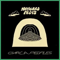 Natural Facts by Garcia Peoples