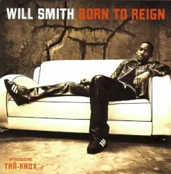 Born to Reign by Will Smith