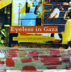 Summer Salt & Subway Sun by Eyeless In Gaza