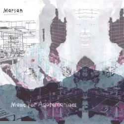 Music For Agoramaniacs by Marsan