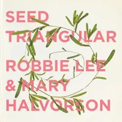 Seed Triangular by Robbie Lee and Mary Halvorson