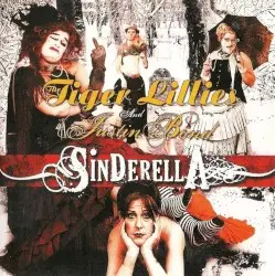 Sinderella by The Tiger Lillies