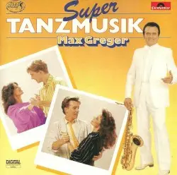 Super Tanzmusik by Max Greger