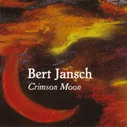 Crimson Moon by Bert Jansch