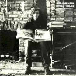 Wild Tales by Graham Nash
