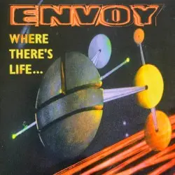 Where There's Life... by Envoy