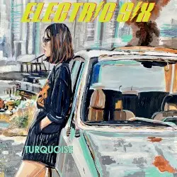 Turquoise by Electric Six