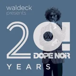 20 Years Dope Noir - Blue Album by Waldeck, Saint Privat & Waldeck Sextet