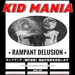Rampant Delusion by Kid Mania