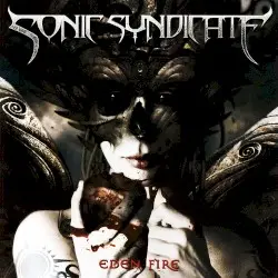 Eden Fire by Sonic Syndicate