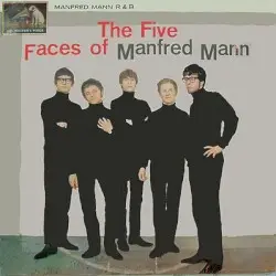 The Five Faces of Manfred Mann by Manfred Mann