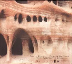 The Serpent’s Lair by Steve Roach & Byron Metcalf