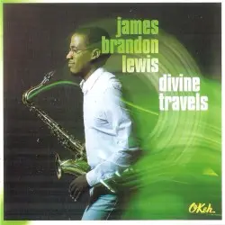 Divine Travels by James Brandon Lewis