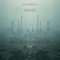 Awake by Motionfield