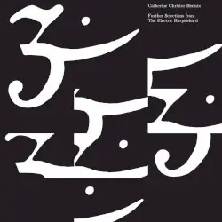 Further Selections from the Electric Harpsichord by Catherine Christer Hennix