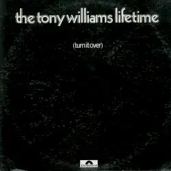 (Turn It Over) by The Tony Williams Lifetime
