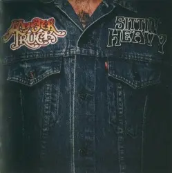 Sittin’ Heavy by Monster Truck