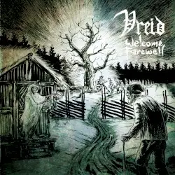 Welcome Farewell by Vreid