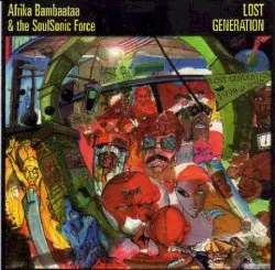 Lost Generation by Afrika Bambaataa & The SoulSonic Force