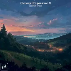 The Way Life Goes, Vol. 2 by jxsn