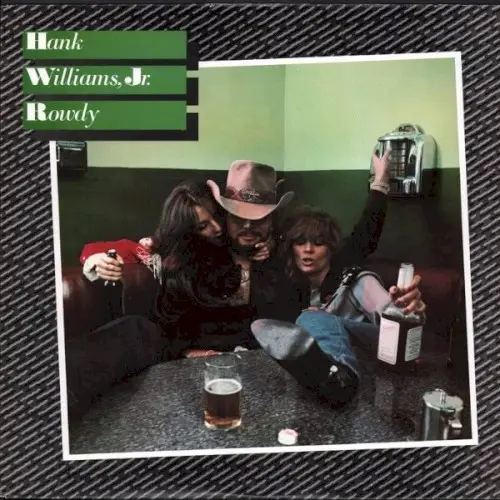 Rowdy by Hank Williams, Jr.
