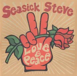 Love & Peace by Seasick Steve