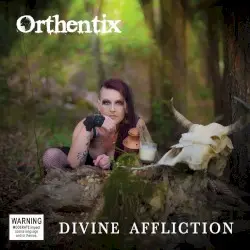 Divine Affliction by Orthentix