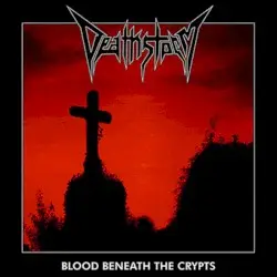 Blood Beneath the Crypts by Deathstorm