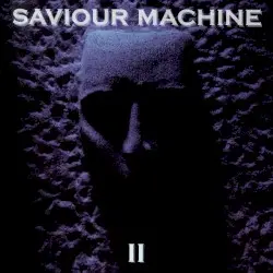 Saviour Machine II by Saviour Machine