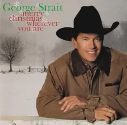 Merry Christmas Wherever You Are by George Strait