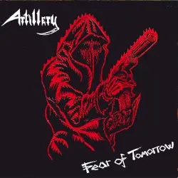 Fear of Tomorrow by Artillery