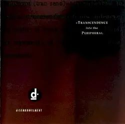 Transcendence Into the Peripheral by diSEMBOWELMENT