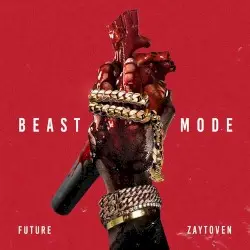 Beast Mode by Future & Zaytoven