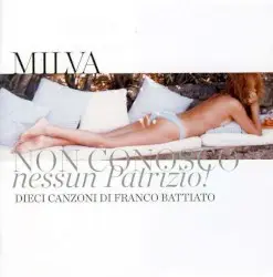 Non conosco nessun Patrizio! by Milva