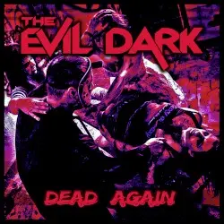 Dead Again by The Evil Dark