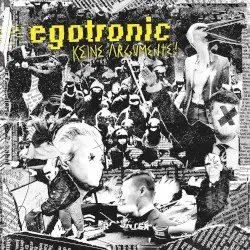 Keine Argumente by Egotronic