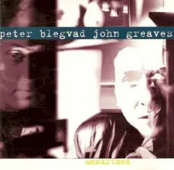 Unearthed by Peter Blegvad, John Greaves