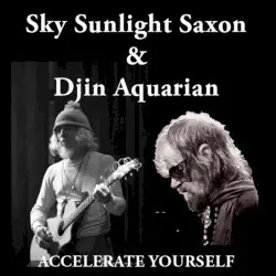 Accelerate Yourself by Sky Sunlight Saxon & Djin Aquarian