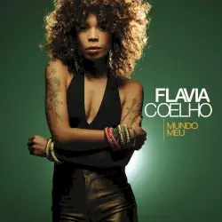 Mundo Meu by Flavia Coelho