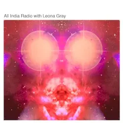 All India Radio with Leona Gray by All India Radio