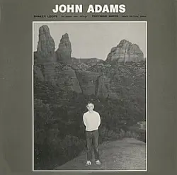 Shaker Loops / Phrygian Gates by John Adams; Mack McCray