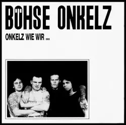 Onkelz wie wir... by Böhse Onkelz