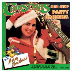 Christmas Non Stop Party Dancing by [unknown]