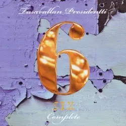 Six Complete by Tasavallan Presidentti