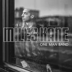 One Man Band by Miles Kane