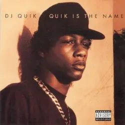 Quik Is the Name by DJ Quik